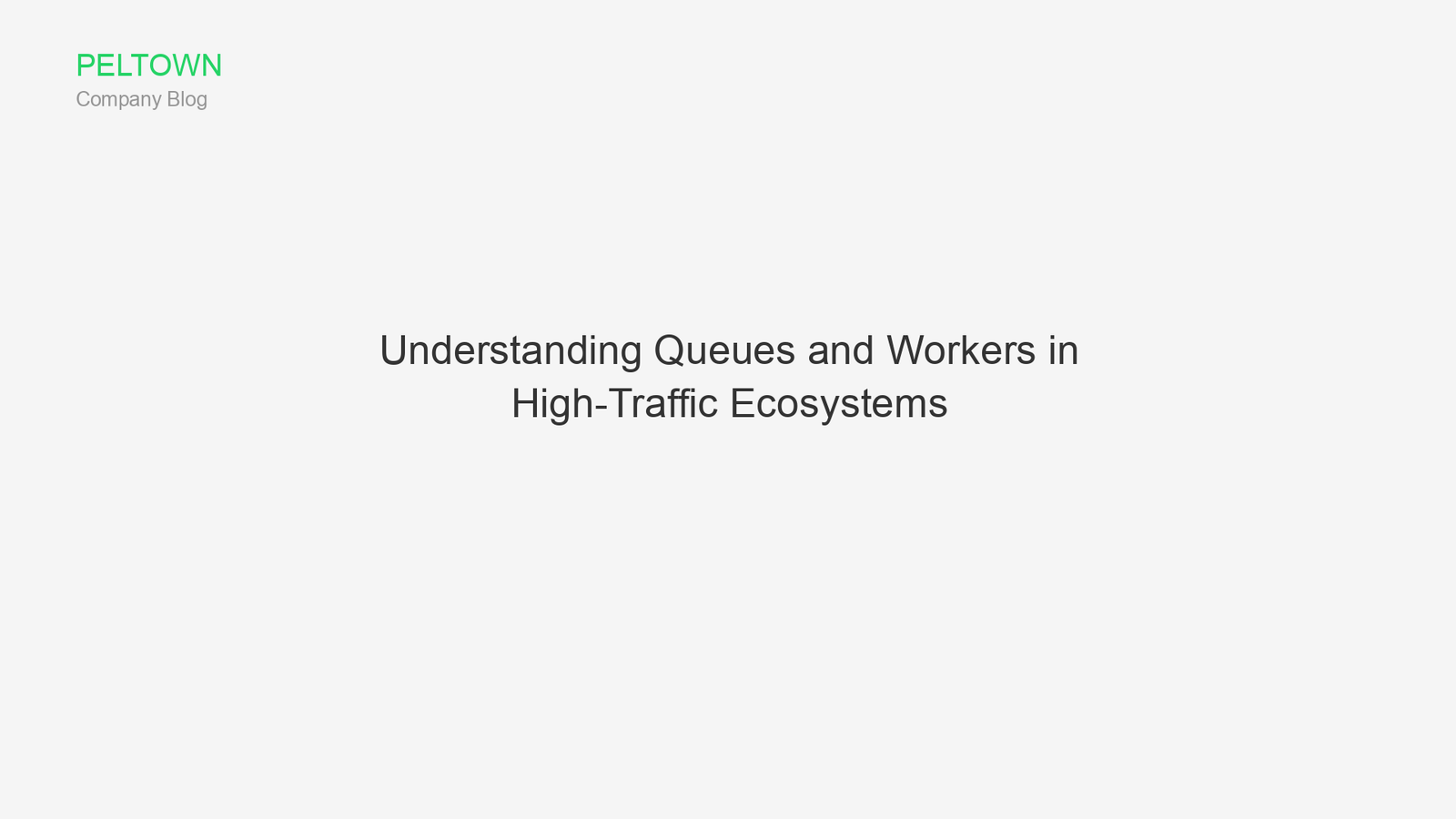 Understanding Queues and Workers in High-Traffic Ecosystems