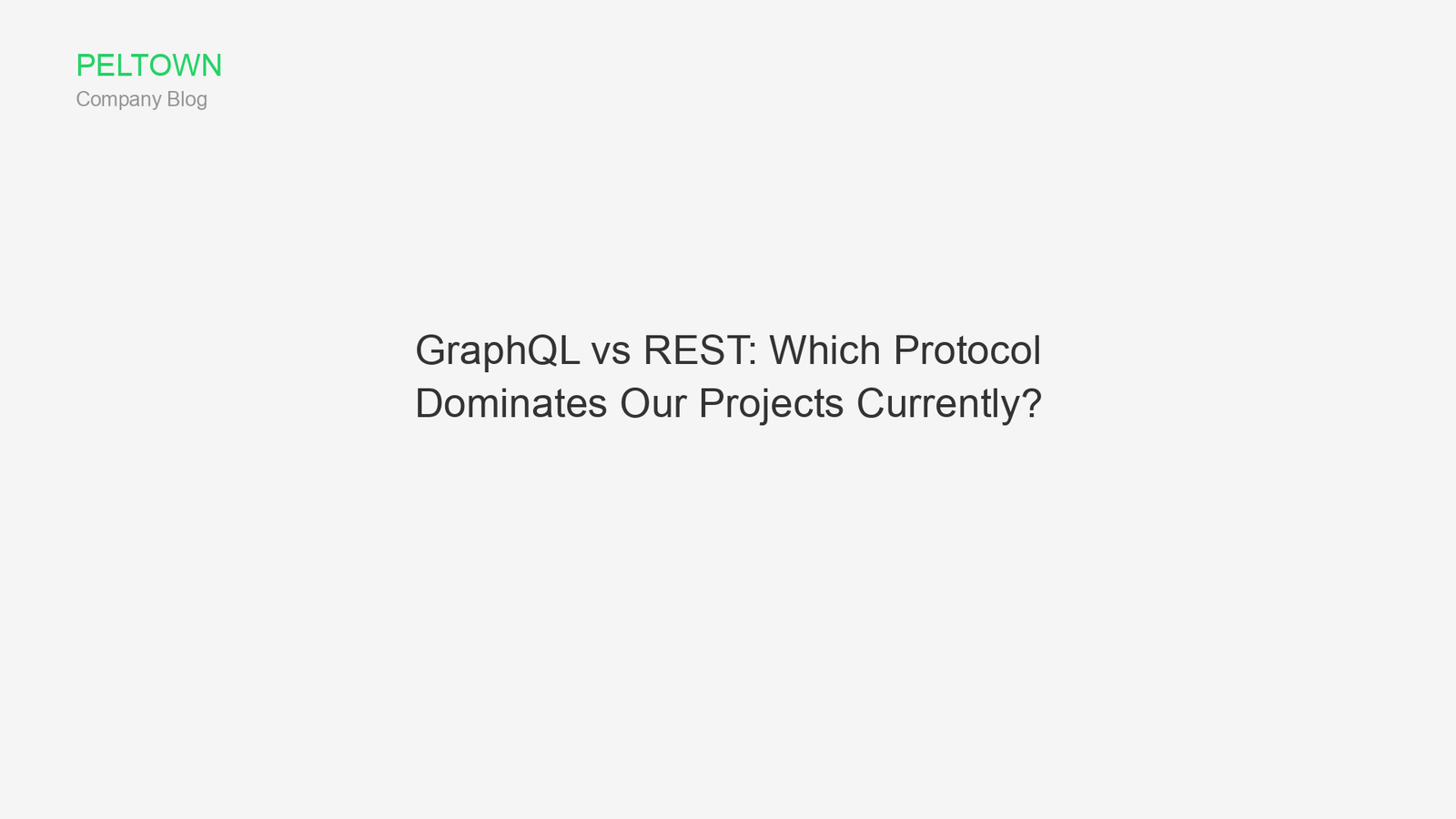 GraphQL vs REST: Which Protocol Dominates Our Projects Currently?