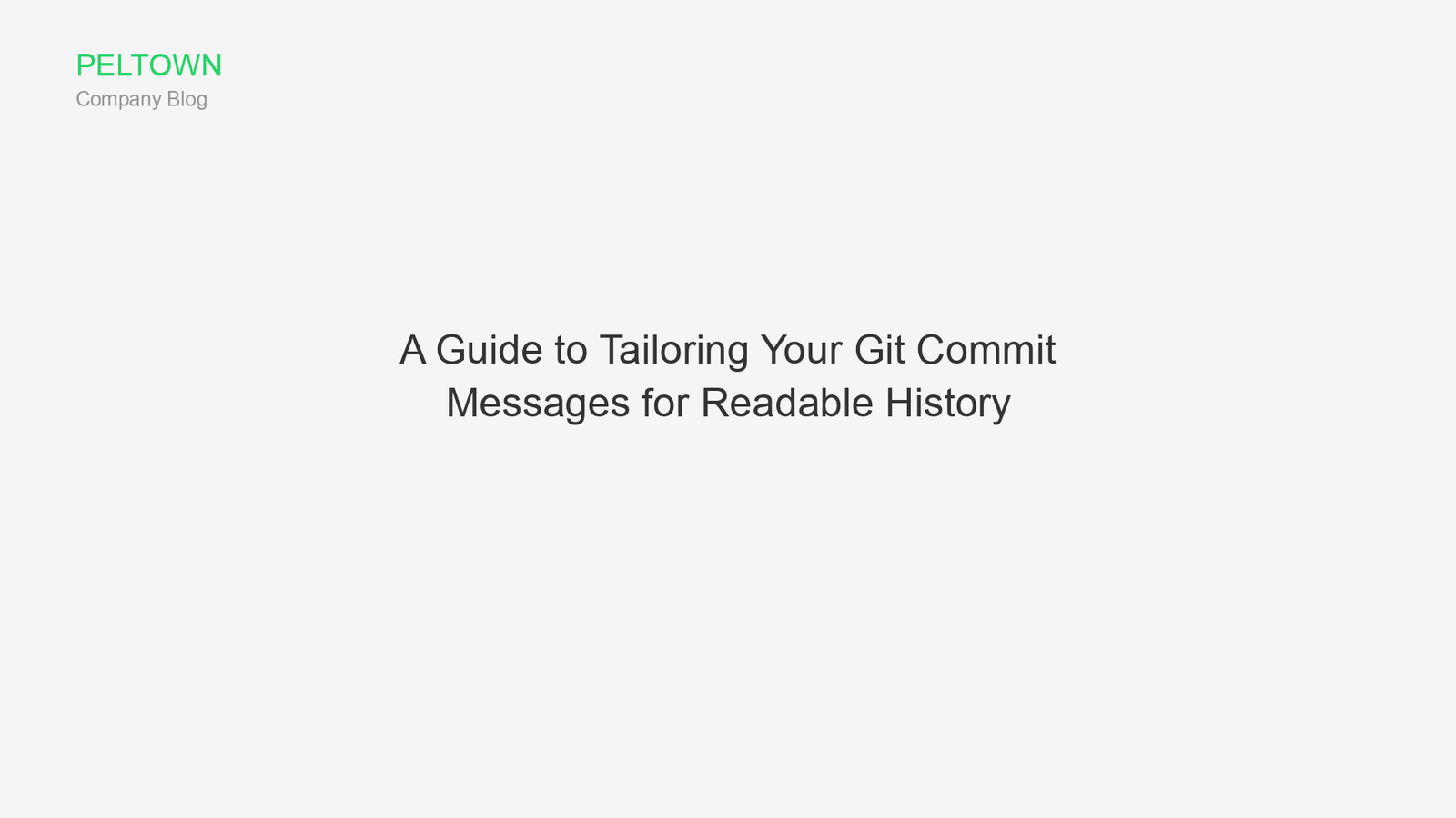 A Guide to Tailoring Your Git Commit Messages for Readable History