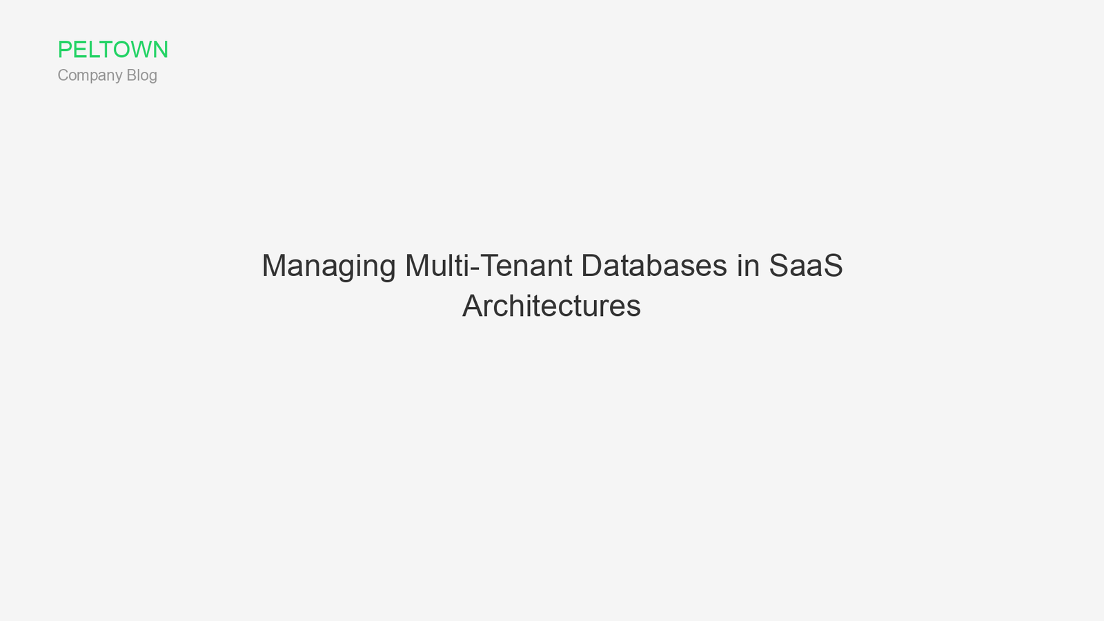 Managing Multi-Tenant Databases in SaaS Architectures