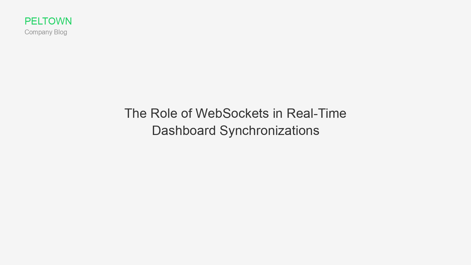 The Role of WebSockets in Real-Time Dashboard Synchronizations