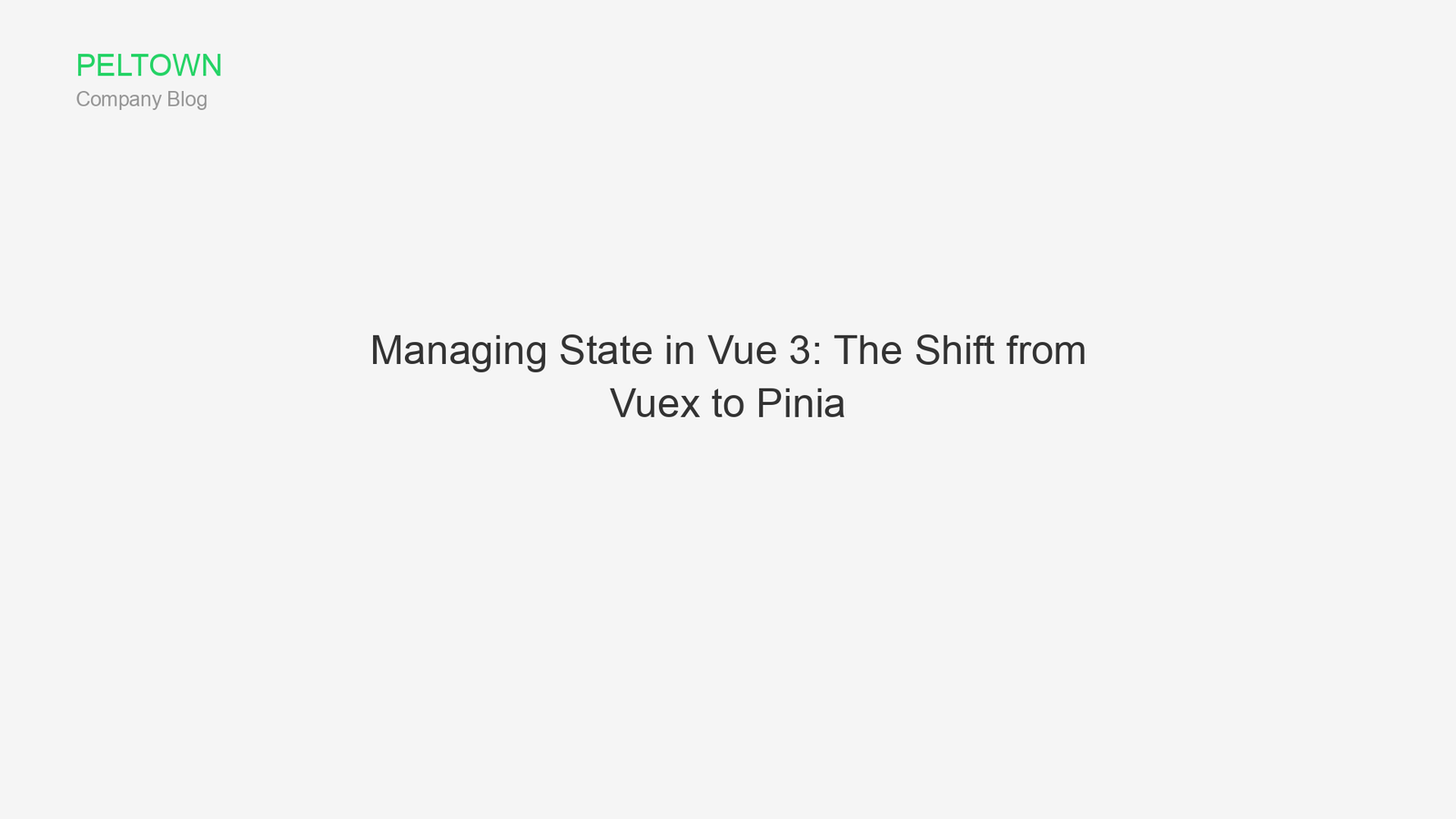 Managing State in Vue 3: The Shift from Vuex to Pinia