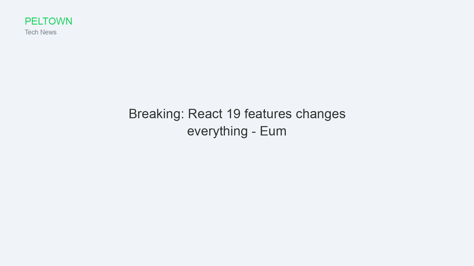 Breaking: React 19 features changes everything - Eum