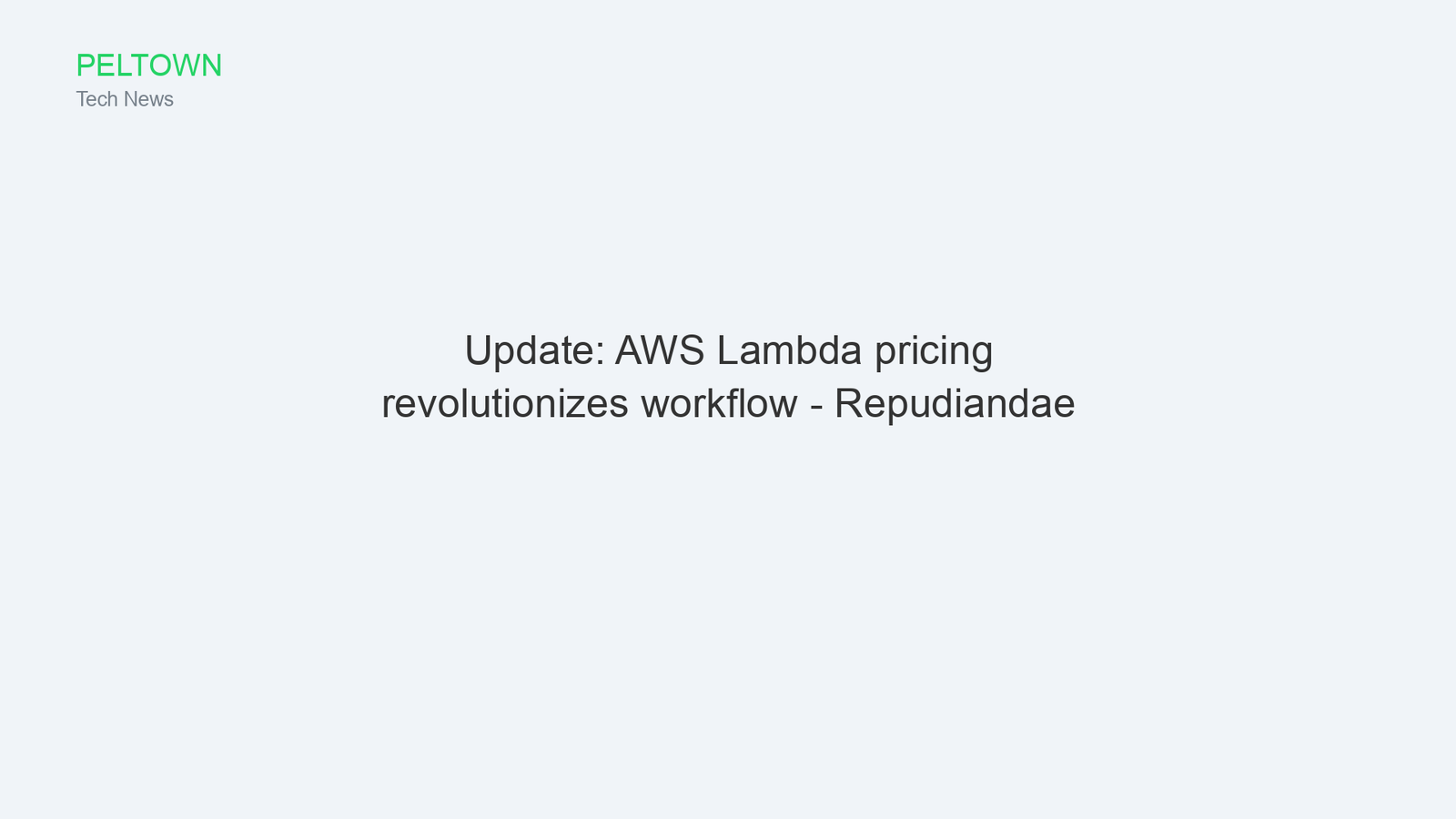 Update: AWS Lambda pricing revolutionizes workflow - Repudiandae