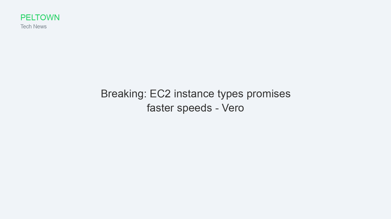 Breaking: EC2 instance types promises faster speeds - Vero
