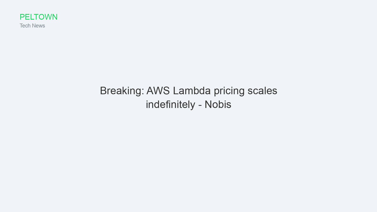 Breaking: AWS Lambda pricing scales indefinitely - Nobis