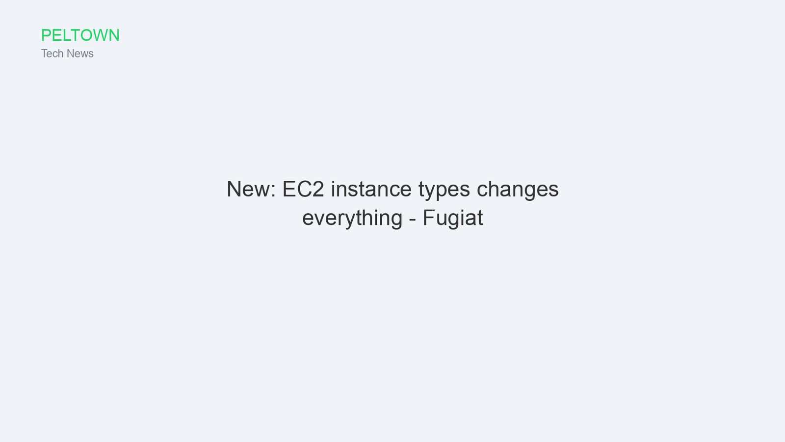 New: EC2 instance types changes everything - Fugiat