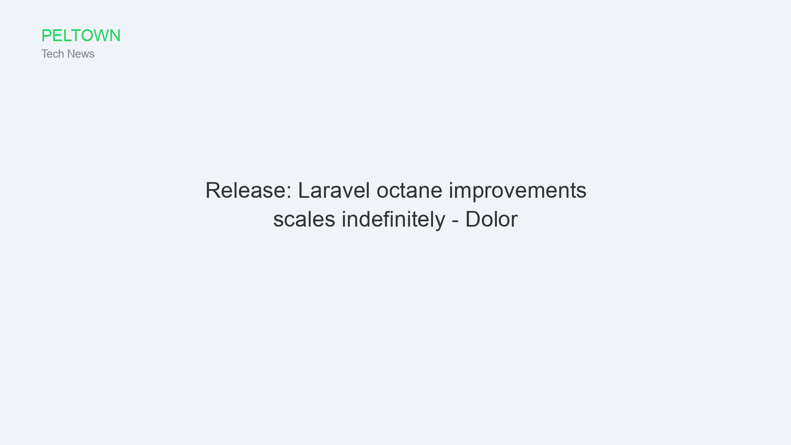 Release: Laravel octane improvements scales indefinitely - Dolor