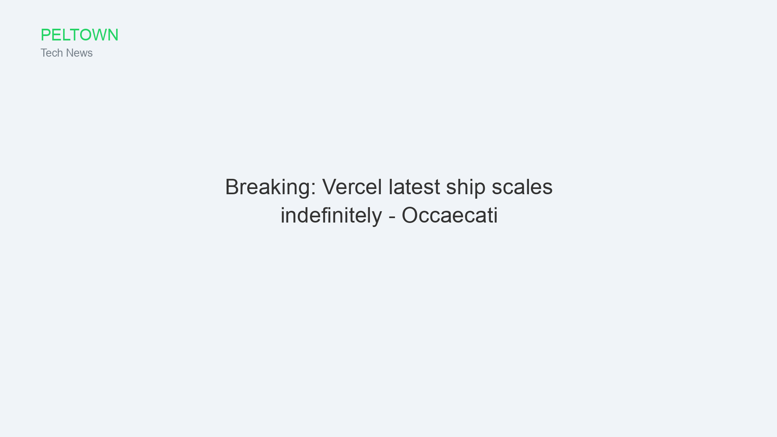 Breaking: Vercel latest ship scales indefinitely - Occaecati