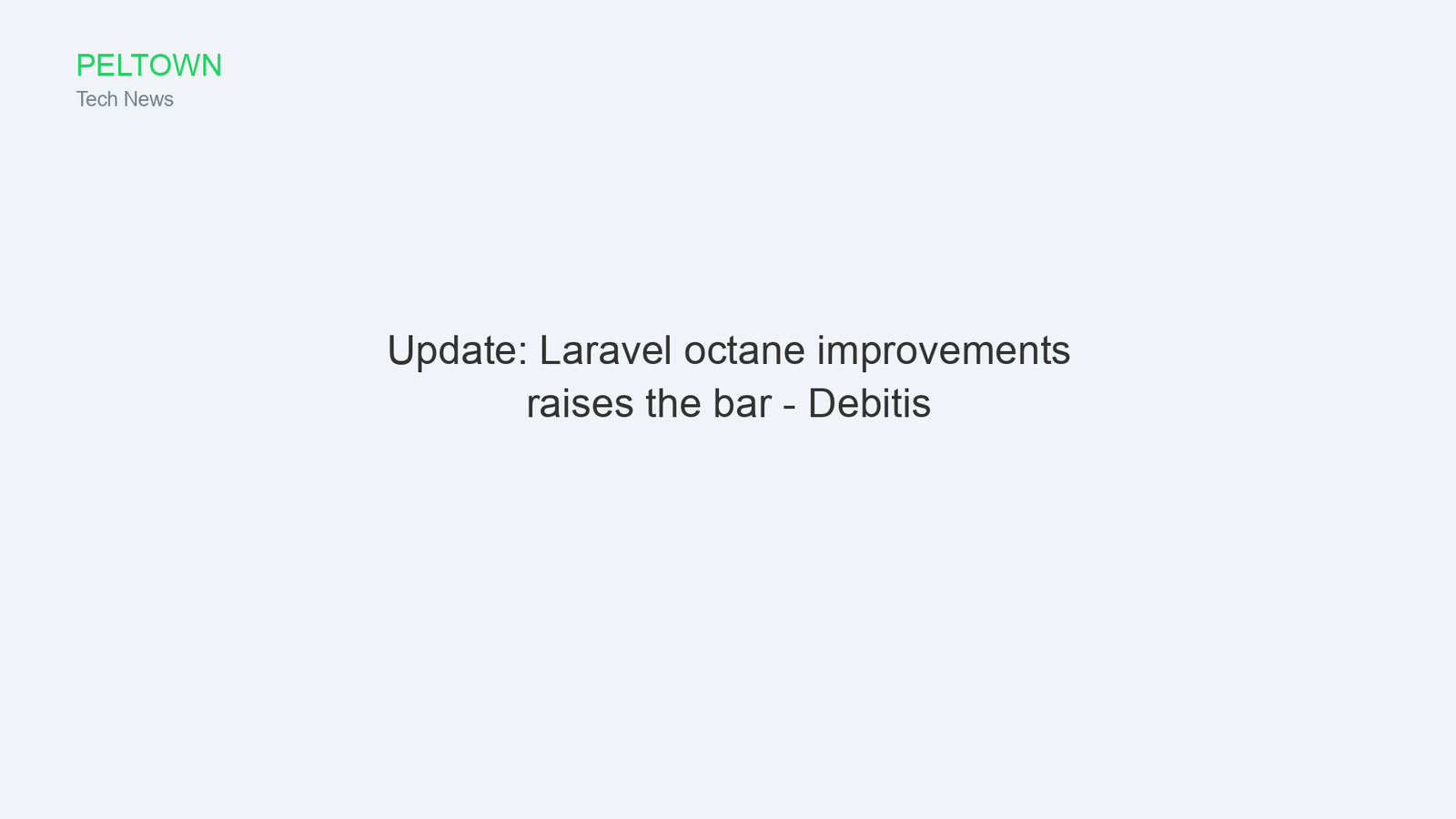 Update: Laravel octane improvements raises the bar - Debitis