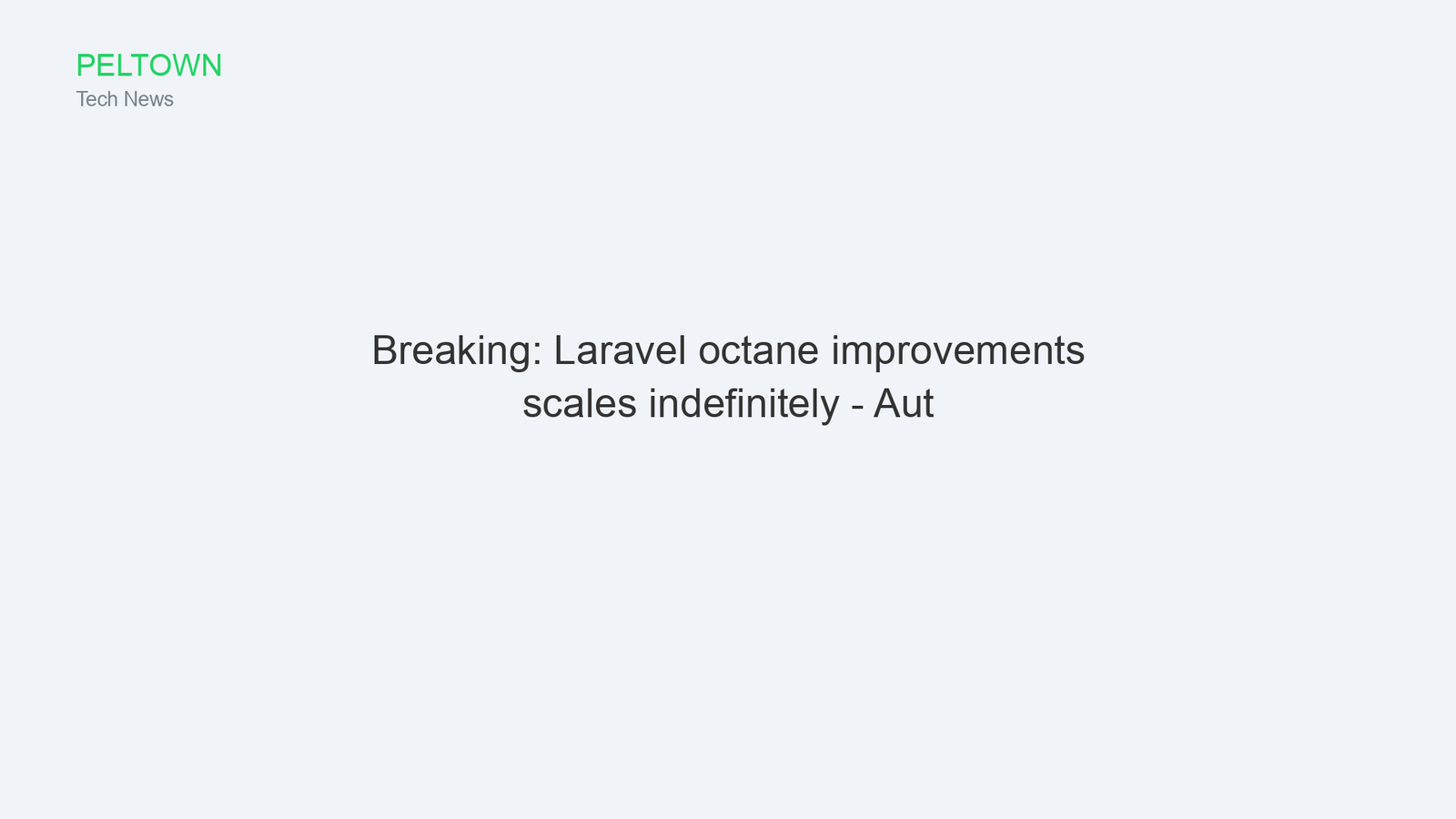 Breaking: Laravel octane improvements scales indefinitely - Aut