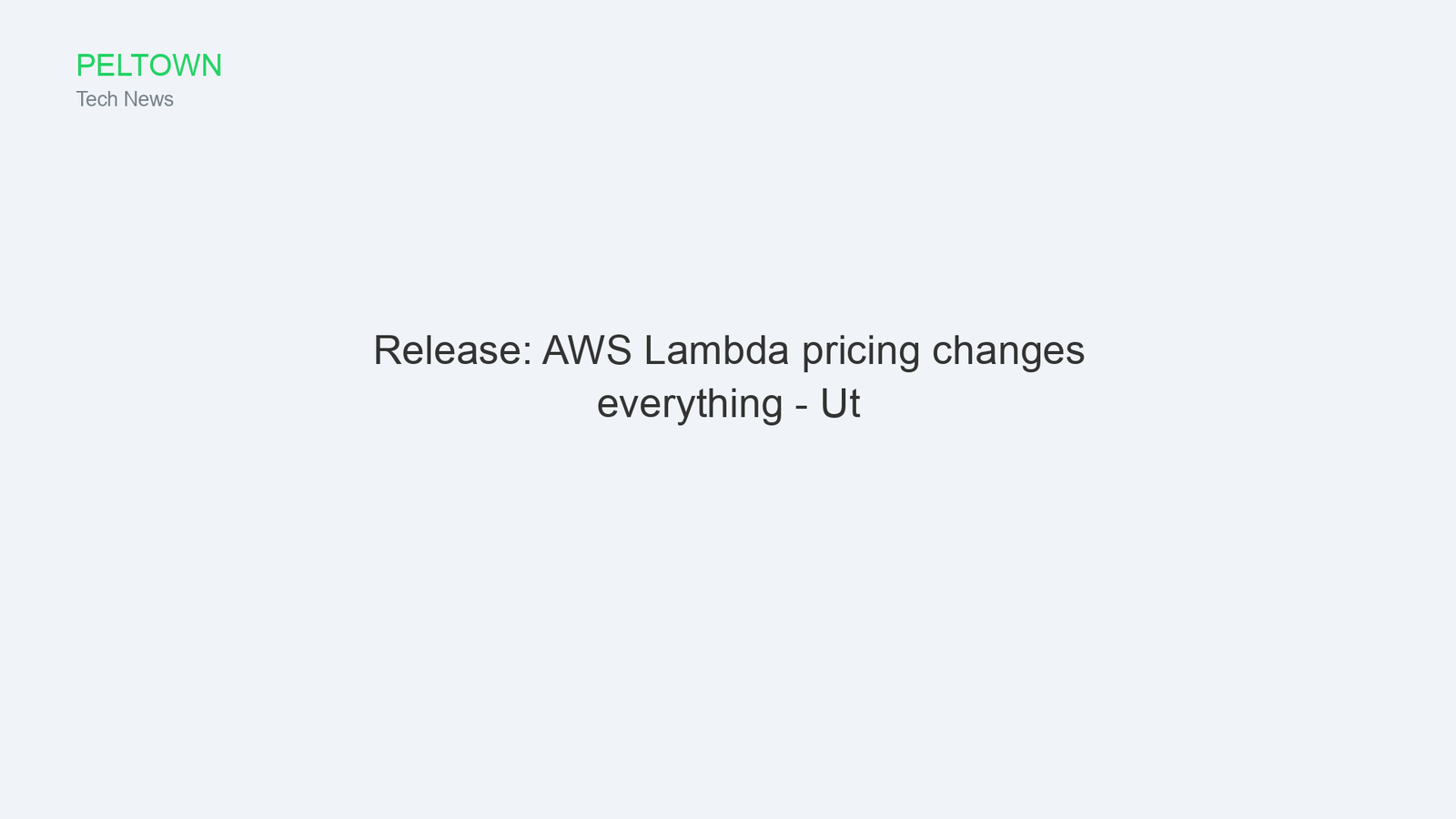 Release: AWS Lambda pricing changes everything - Ut