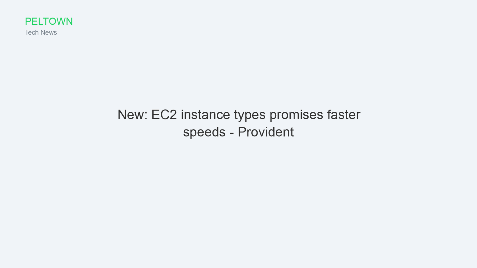 New: EC2 instance types promises faster speeds - Provident