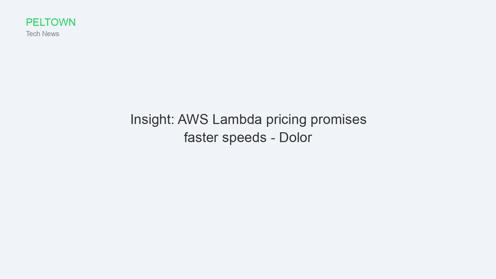Insight: AWS Lambda pricing promises faster speeds - Dolor
