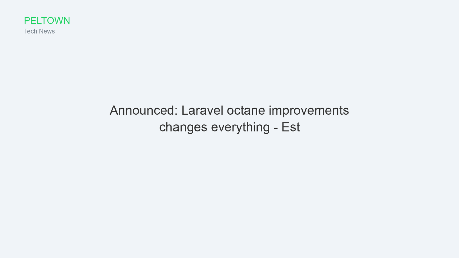 Announced: Laravel octane improvements changes everything - Est