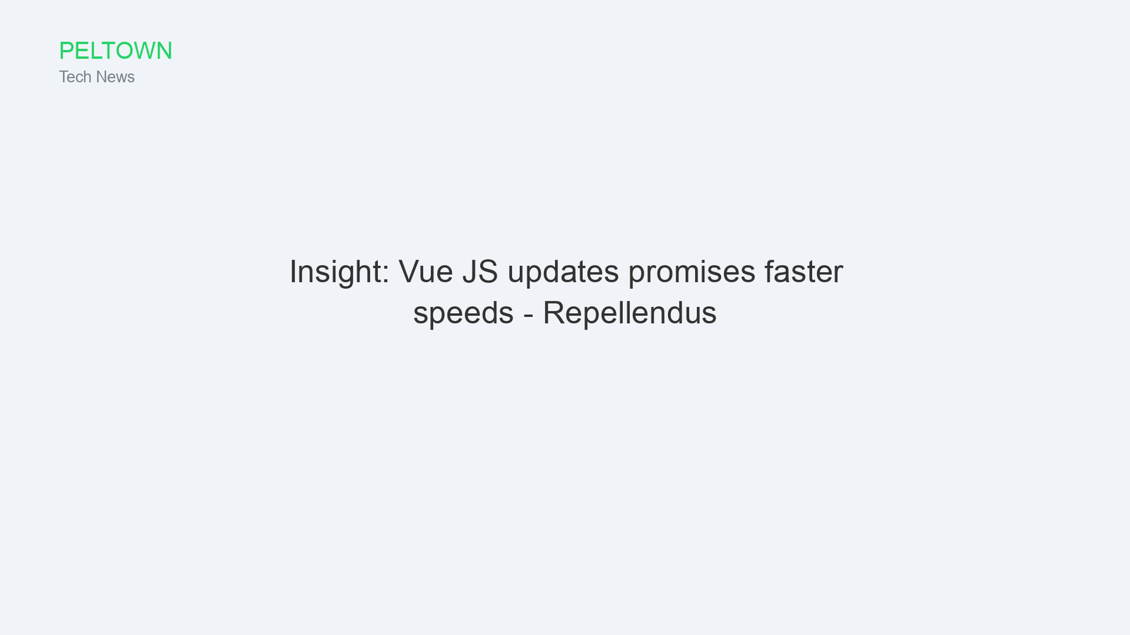 Insight: Vue JS updates promises faster speeds - Repellendus